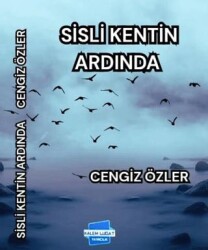 Sisli Kentin Ardında - Kalem Lügat Yayıncılık