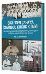 Şişli`den Çapa`ya İstanbul Çocuk Kliniği - İstanbul Tıp Kitabevi