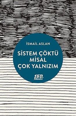 Sistem Çöktü Misal Çok Yalnızım - 1