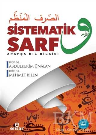 Sistematik Sarf – Arapça Dil Bilgisi - Ensar Neşriyat