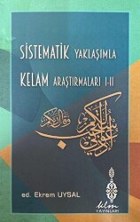 Sistematik Yaklaşımla Kelam Araştırmaları I - II - Klm Yayınları