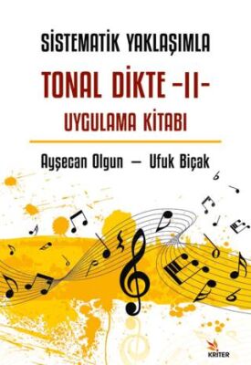 Sistematik Yaklaşımla Tonal Dikte - II Uygulama Kitabı - 1