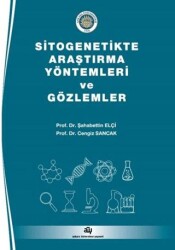 Sitogenetikte Araştırma Yöntemleri ve Gözlemler - Ankara Üniversitesi Yayınevi