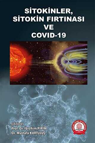 Sitokinler Sitokin Fırtınası ve COVID - 19