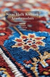 Sivas Halk Kültürü Araştırmaları - Paradigma Akademi Yayınları