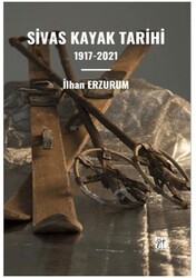 Sivas Kayak Tarihi - Gazi Kitabevi