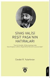 Sivas Valisi Reşit Paşanın Hatıraları - Dorlion Yayınları