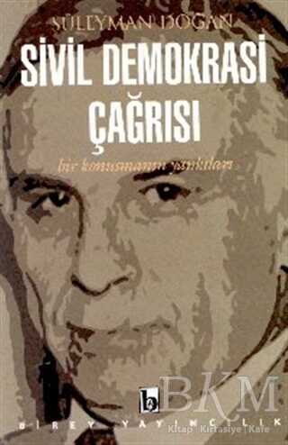 Sivil Demokrasi Çağrısı Bir Konuşmanın Yankıları - Birey Yayıncılık
