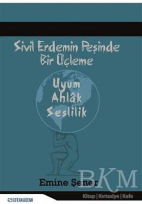 Sivil Erdemin Peşinde Bir Üçleme - Uyum - Ahlak - Seslilik - 1