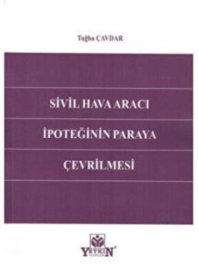 Sivil Hava Aracı İpoteğinin Paraya Çevrilmesi - 1