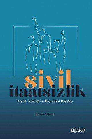 Sivil İtaatsizlik - Lejand