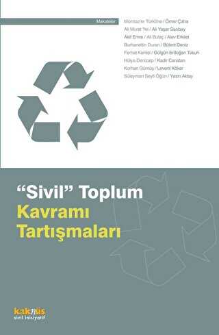 SİVİL TOPLUM KAVRAMI TARTIŞMALARI - Kaknüs Yayınları
