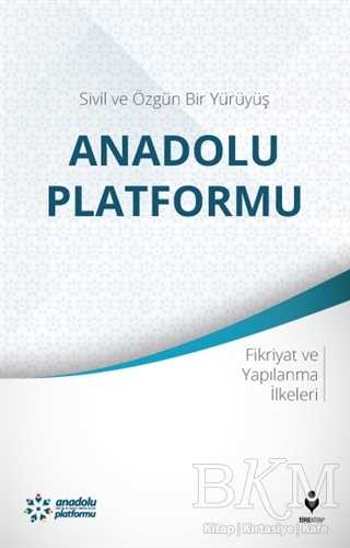 Sivil ve Özgün Bir Yürüyüş: Anadolu Platformu - Tire Kitap