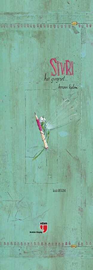 Sivri Ha Gayret - Kurşun Kalem - EDAM