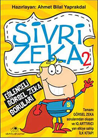 Sivri Zeka 2 - Eğlenceli Görsel Zeka Soruları - Uğurböceği Yayınları