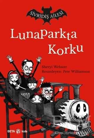 Sivridiş Ailesi - Lunaparkta Korku - Beta Kids
