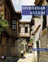 Sivrihisar Evleri - Ege Üniversitesi Yayınları