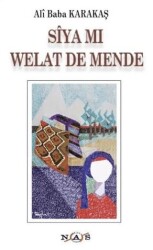 Siya Mi Welat De Mende - Nas Ajans Yayınları