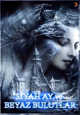 Siyah Ay ve Beyaz Bulutlar - 1