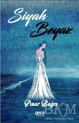 Siyah Beyaz - Gece Kitaplığı