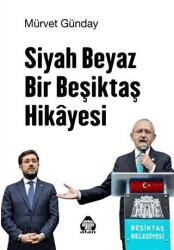 Siyah Beyaz Bir Beşiktaş Hikayesi - Alan Yayıncılık