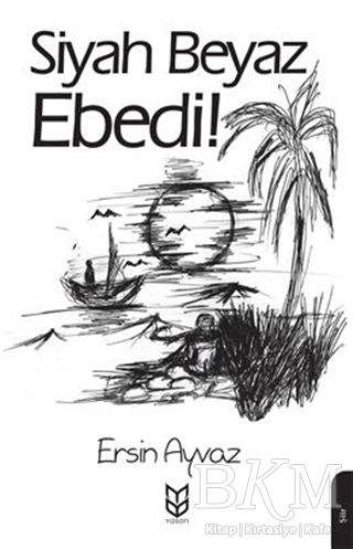Siyah Beyaz Ebedi! - Yason Yayıncılık