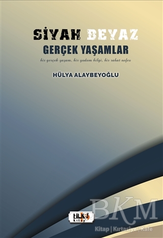 Siyah Beyaz Gerçek Yaşamlar - 1