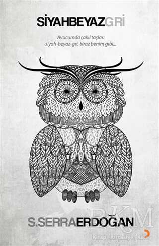 Siyah Beyaz Gri - Cinius Yayınları