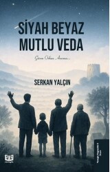 Siyah Beyaz Mutlu Veda - Vaveyla Yayıncılık
