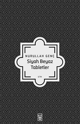 SİYAH BEYAZ TABLETLER - Timaş Yayınları