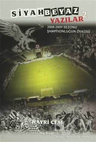 Siyah Beyaz Yazılar 2 - Kalkedon Yayıncılık