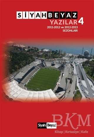 Siyah Beyaz Yazılar 4 - Siyah Beyaz Yayınları