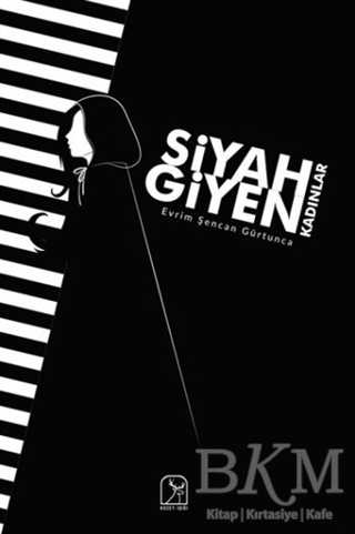 Siyah Giyen Kadınlar - Kuzey Işığı Yayınları