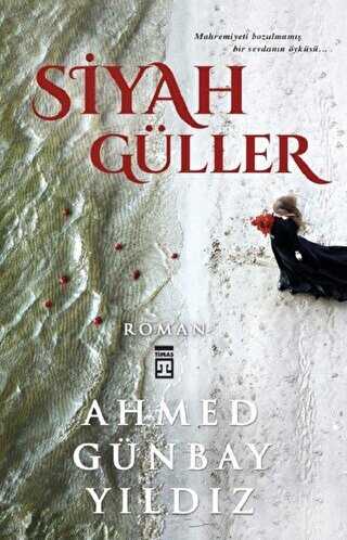 Siyah Güller - Timaş Yayınları