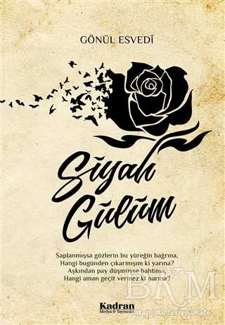 Siyah Gülüm - Kadran Medya Yayıncılık
