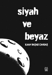 Siyah ve Beyaz - 2