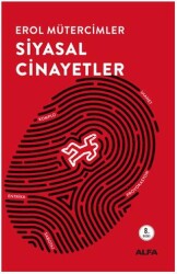 Siyasal Cinayetler - Alfa Yayınları