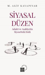 Siyasal Düzen - Adalet ve Asabiyetin Siyasetteki Rolü - Küre Yayınları