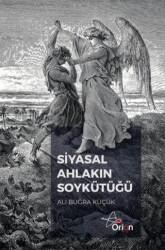 Siyasal Hayatın Söykütüğü - Orion Yayınevi