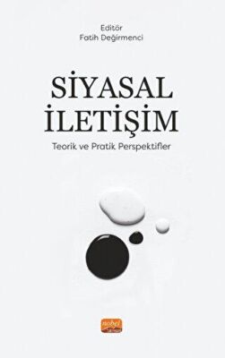Siyasal İletişim - Teorik Ve Pratik Perspektifler - 1