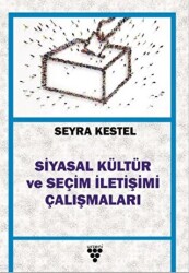 Siyasal Kültür ve Seçim İletişimi Çalışmaları - Urzeni Yayıncılık