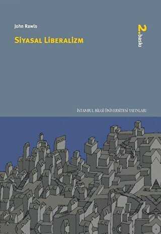 Siyasal Liberalizm - İstanbul Bilgi Üniversitesi Yayınları
