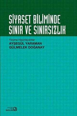 Siyaset Biliminde Sınır ve Sınırsızlık - Bağlam Yayınları
