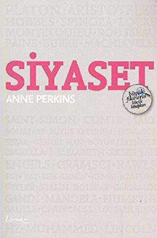 Siyaset - Büyük Fikirlerin Küçük Kitapları - Liman Kitaplar