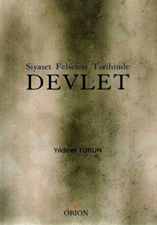 Siyaset Felsefesi Tarihinde Devlet - Orion Kitabevi