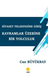 Siyaset Felsefesine Giriş Kavramlar Üzerine Bir Yolculuk - Duvar Kitabevi