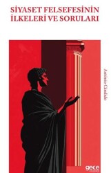 Siyaset Felsefesinin İlkeleri ve Soruları - Gece Kitaplığı