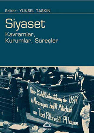 Siyaset: Kavramlar, Kurumlar, Süreçler - İletişim Yayınevi