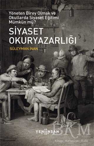 Siyaset Okuryazarlığı - Yeni İnsan Yayınevi