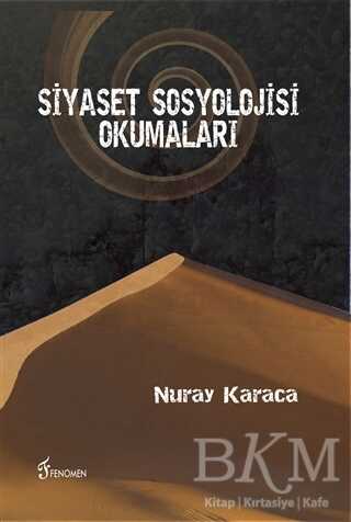 Siyaset Sosyolojisi Okumaları - Fenomen Yayıncılık